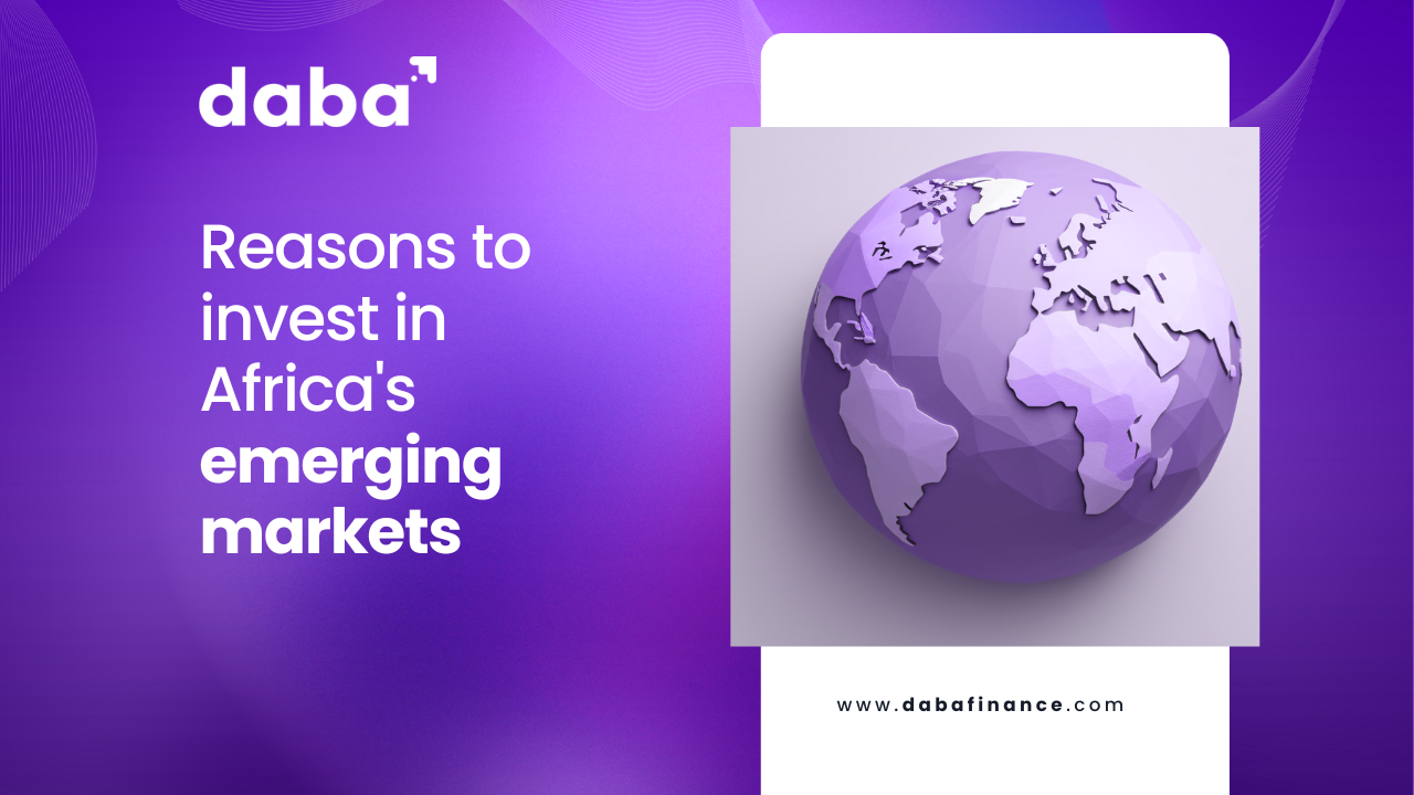 Reasons to Invest in African Emerging Markets