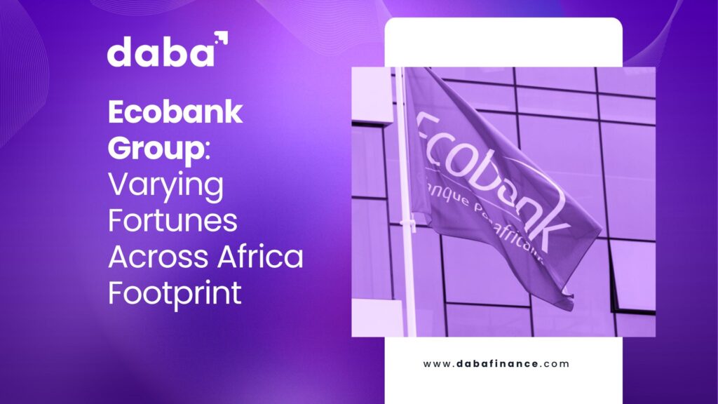 Ecobank Group: Varying Fortunes Across Africa Footprint