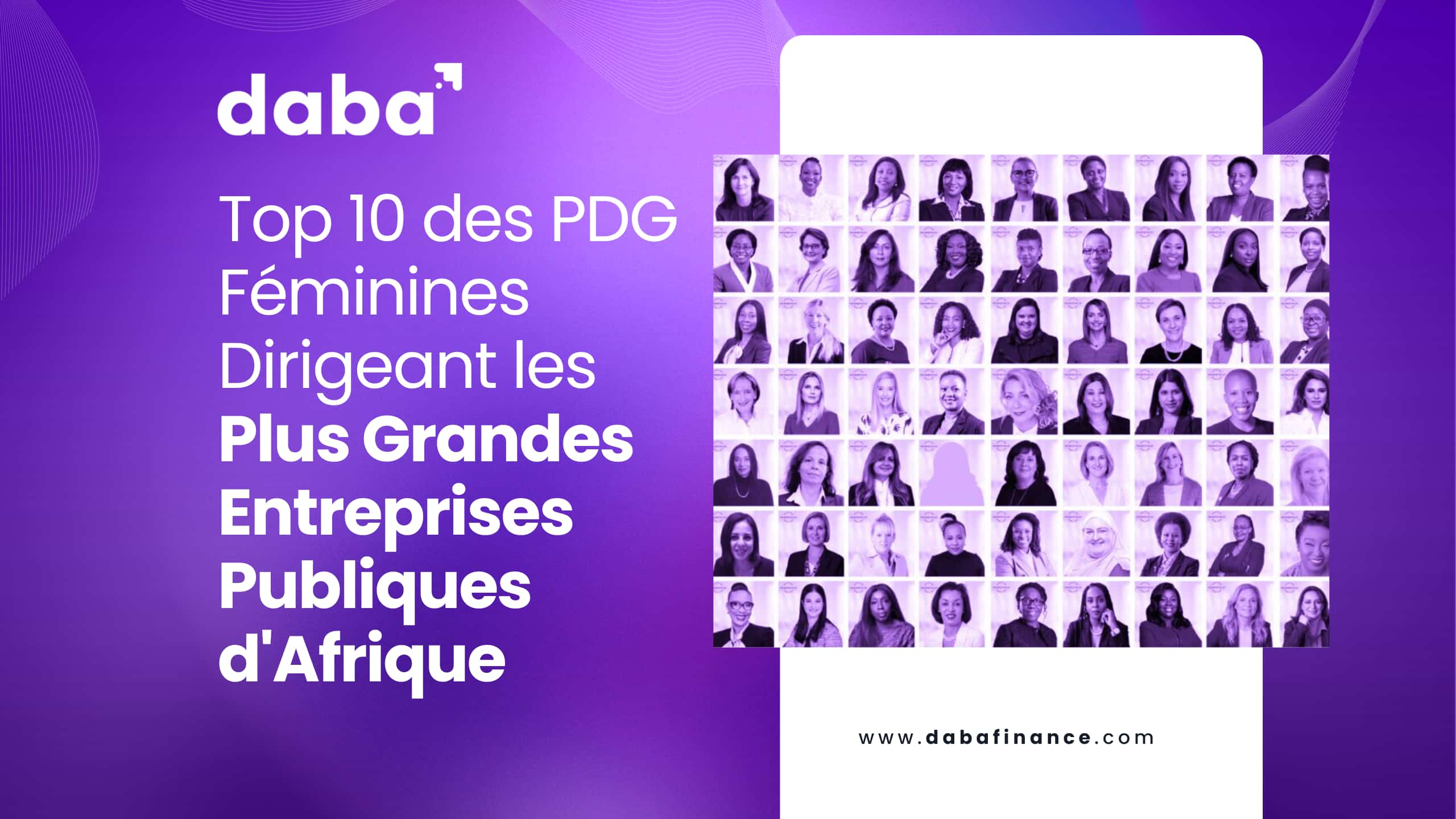 Top 10 des PDG Féminines Dirigeant les Plus Grandes Entreprises Publiques d’Afrique